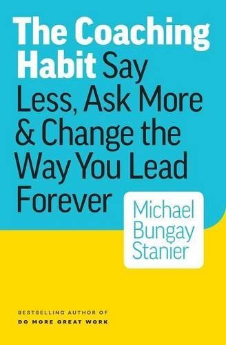 The Coaching Habit: Interview with Michael Bungay Stanier